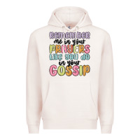 Pale Pink remember me in your prayers like you do in your go Premium Hoodie - MaliasSmallBusiness