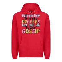Red remember me in your prayers like you do in your go Premium Hoodie - MaliasSmallBusiness