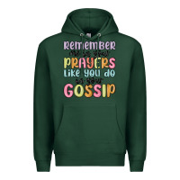 Sports Green remember me in your prayers like you do in your go Premium Hoodie - MaliasSmallBusiness
