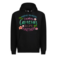 Black making memories vacation cancun 2024 together Premium Hoodie - MaliasSmallBusiness