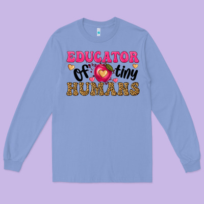 Educator Of Tiny Humans Long Sleeve Tee Designed By Texasbilliewilder