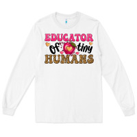 White educator of tiny humans Long Sleeve Tee - texasbilliewilder
