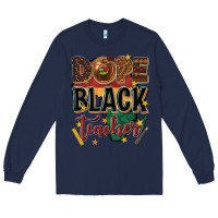 Navy dope black teacher Long Sleeve Tee - texasbilliewilder