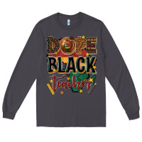 Smoke dope black teacher Long Sleeve Tee - texasbilliewilder
