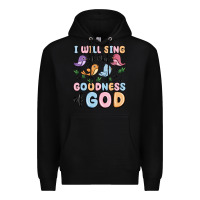 Black i will sing of the goodness of god Premium Hoodie - MaliasSmallBusiness