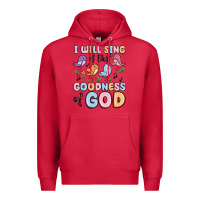 Cardinal i will sing of the goodness of god Premium Hoodie - MaliasSmallBusiness