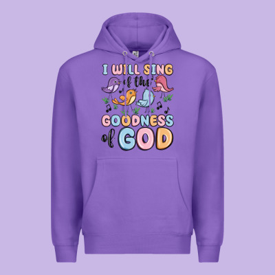 I Will Sing Of The Goodness Of God Premium Hoodie Designed By Maliassmallbusiness