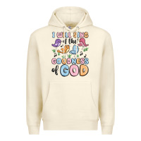 Sandshell i will sing of the goodness of god Premium Hoodie - MaliasSmallBusiness