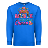 True Royal nurse a title just above queen Premium Sweatshirt - BundleAndBundleShop