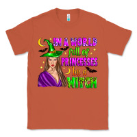 Copper in a world full of princesses be a witch Classic Tee - Zillion Design Studio