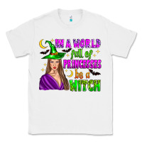 White in a world full of princesses be a witch Classic Tee - Zillion Design Studio