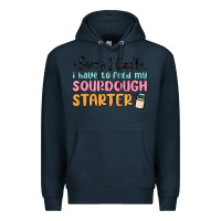 Navy sorry i can t i have to feed my sourdough starter Premium Hoodie - MaliasSmallBusiness