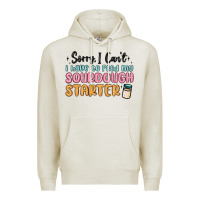 Oatmeal Heather sorry i can t i have to feed my sourdough starter Premium Hoodie - MaliasSmallBusiness