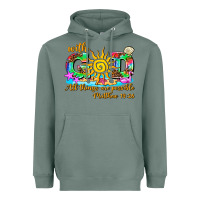 Sage with god all things are possible summer Heavyweight Hoodie - AdoDesignShop