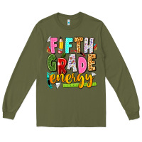 Army Green fifth grade energy Long Sleeve Tee - texasbilliewilder