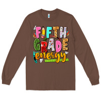 Chestnut fifth grade energy Long Sleeve Tee - texasbilliewilder