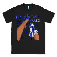 Black I Have Two Moods Royal Blue Sneakers Afro Girl Classic Tee - texasbilliewilder