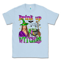 Dusty Blue drink up witches Classic Tee - Zillion Design Studio
