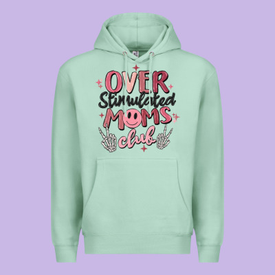 Over Stimulated Moms Club Premium Hoodie Designed By Maliassmallbusiness
