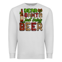 Dove Grey dear santa just bring a beer with a beer bottle Premium Sweatshirt - AdoDesignShop