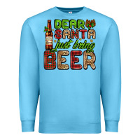 Ocean Blue dear santa just bring a beer with a beer bottle Premium Sweatshirt - AdoDesignShop