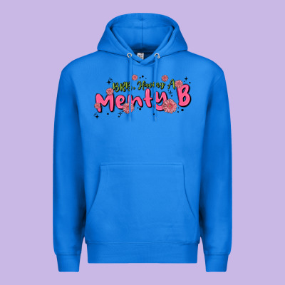 Having A Menty B, Cute And Trendy Premium Hoodie Designed By Maliassmallbusiness