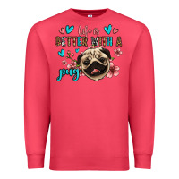 Cardinal life is better with a pug Premium Sweatshirt - Jasminsmagicworld