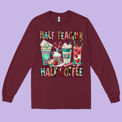 Half Teacher Half Coffee Long Sleeve Tee Designed By Texasbilliewilder