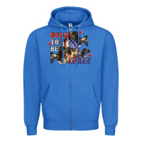 True Royal Born to be free 4th of july Zipper Hoodie - CowGirlArtShop