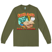 Army Green game over back to school Long Sleeve Tee - texasbilliewilder