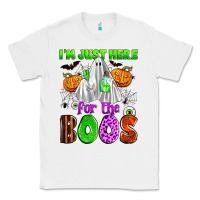 White i'm just here for the boos Classic Tee - Zillion Design Studio