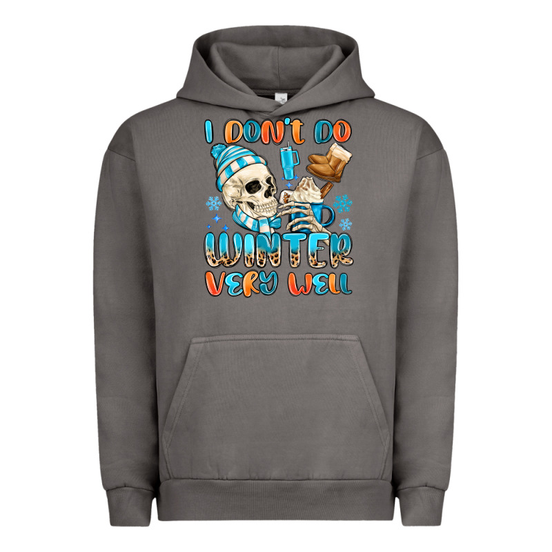 I Don't Do Winter Very Well Urban Hoodie by MaliasSmallBusiness | Teevron