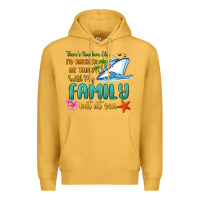 Mustard there's nowhere else i'd rather be than with my fa Premium Hoodie - MaliasSmallBusiness