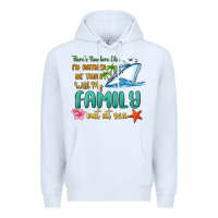 White there's nowhere else i'd rather be than with my fa Premium Hoodie - MaliasSmallBusiness
