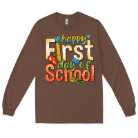 Chestnut happy first day of school Long Sleeve Tee - texasbilliewilder