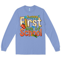 Colony Blue happy first day of school Long Sleeve Tee - texasbilliewilder