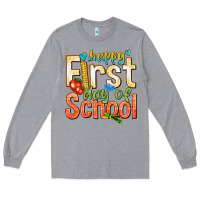 Heather Grey happy first day of school Long Sleeve Tee - texasbilliewilder