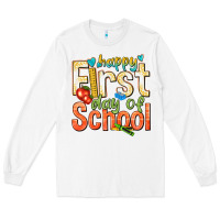 White happy first day of school Long Sleeve Tee - texasbilliewilder