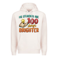 Pale Pink my students 100 days brighter Premium Hoodie - MaliasSmallBusiness