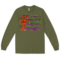 Army Green i just want to be loved bayou Long Sleeve Tee - RanaPortraitStore