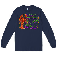 Navy i just want to be loved bayou Long Sleeve Tee - RanaPortraitStore