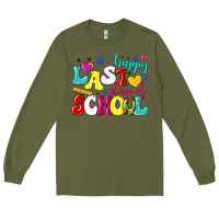 Army Green happy last day of school Long Sleeve Tee - texasbilliewilder