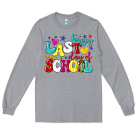Heather Grey happy last day of school Long Sleeve Tee - texasbilliewilder