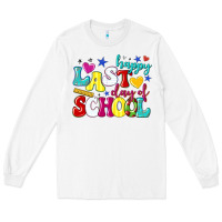 White happy last day of school Long Sleeve Tee - texasbilliewilder