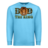 Ocean Blue dad the king Premium Sweatshirt - Artiststas