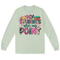 My Students Are On Point Long Sleeve Tee | Teevron