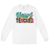 White blessed teacher Long Sleeve Tee - Zillion Design Studio