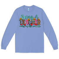 Colony Blue being a teacher makes my life complete Long Sleeve Tee - Zillion Design Studio