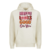 Oatmeal Heather happy looks good on you Premium Hoodie - MaliasSmallBusiness