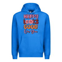 True Royal happy looks good on you Premium Hoodie - MaliasSmallBusiness